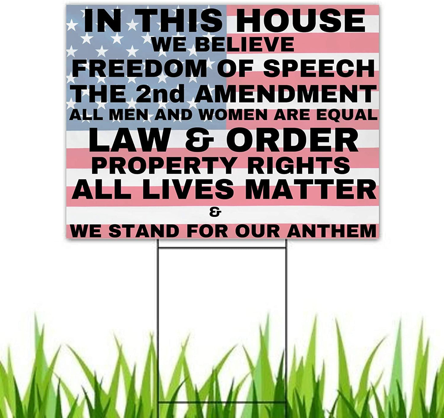 In This House We Believe in Freedom and Liberty Conservative 2nd Amendment Pro-America Yard Sign