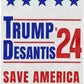 Trump and Desantis '24 Save America Garden Flag | 12"x18" Donald Trump Ron Desantis 2024 Yard Sign - 2 Flags - LiberTee Shirts
