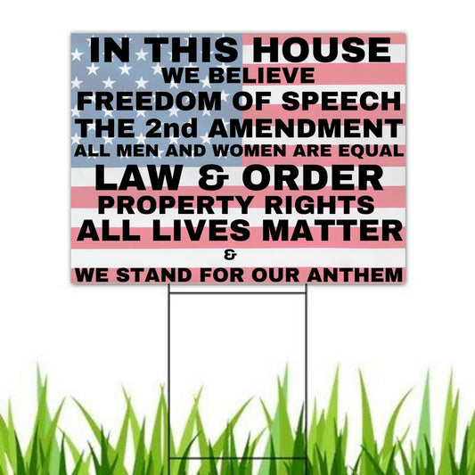In this House We Believe in Conservative Values Yard Sign | 18"x12" Patriotic Freedom Lawn Sign - LiberTee Shirts