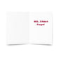 Funny Biden Didn't Forget Valentine's Day/Anniversary Card - LiberTee Shirts