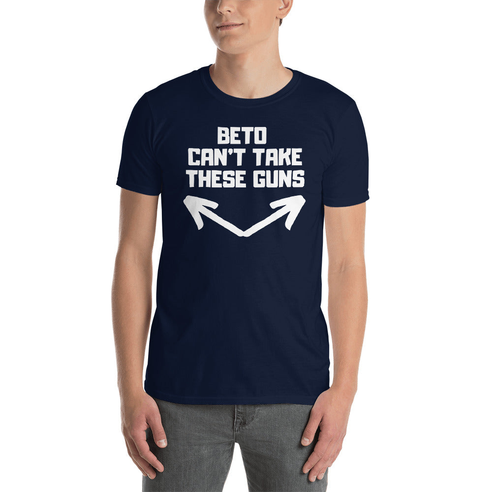 BETO Can't Take These Guns - LiberTee Shirts